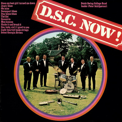 アルバム/D.S.C. Now！ (Remastered 2024)/ダッチ・スウィング・カレッジ・バンド