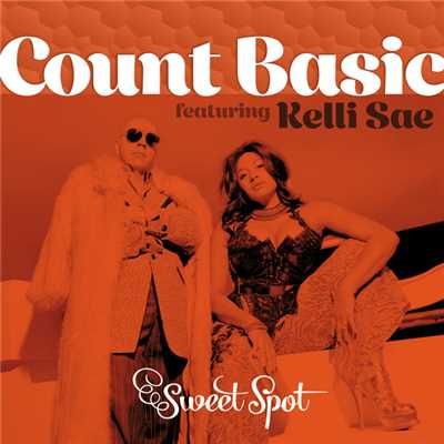 Sweet Spot (featuring Kelli Sae)/カウントベイシック