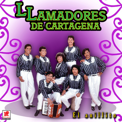 El Anillito/Llamadores De Cartagena