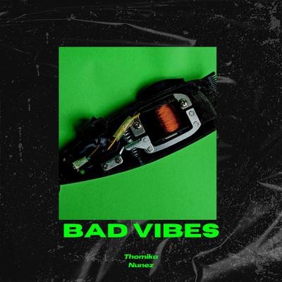 アルバム/Bad Vibes/Thomika Nunez