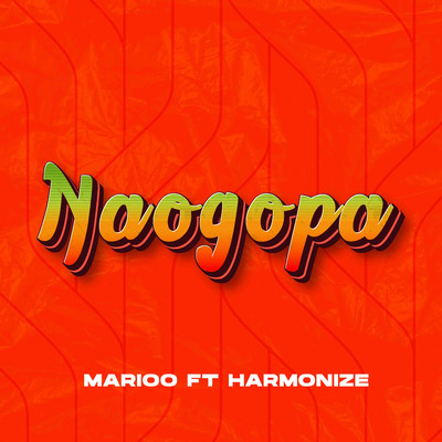 Naogopa/Marioo & Harmonize