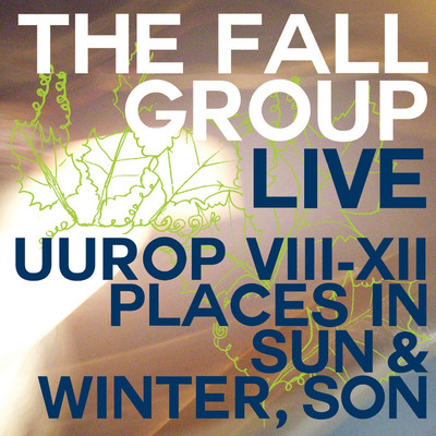 アルバム/Live Uurop VIII-XII Places in Sun & Winter, Son/The Fall