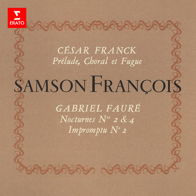 アルバム/Franck: Prelude, choral & fugue - Faure: Nocturnes Nos. 2 & 4/Samson Francois