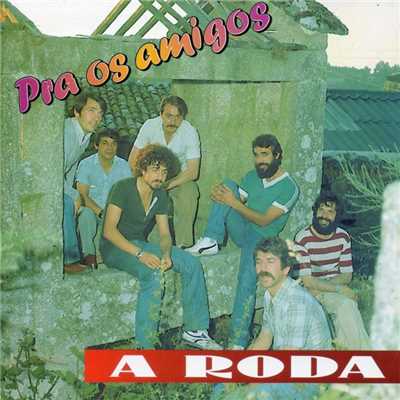 アルバム/Pra os amigos/A Roda