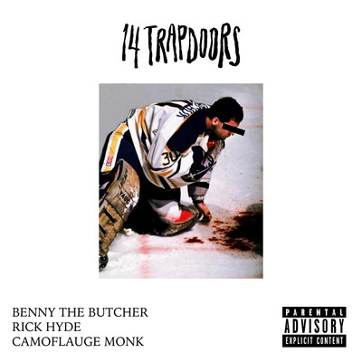 シングル/I Did It All (feat. Camoflauge Monk, Benny The Butcher & Rick Hyde)/14 trapdoors