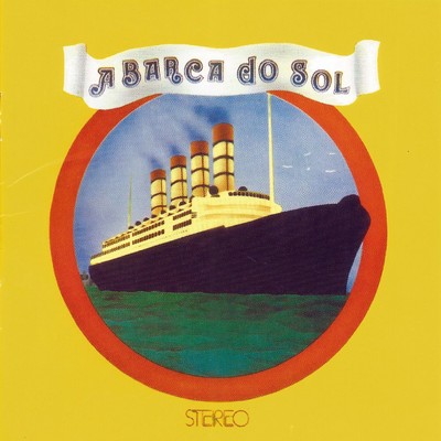 シングル/A barca do sol/A Barca Do Sol
