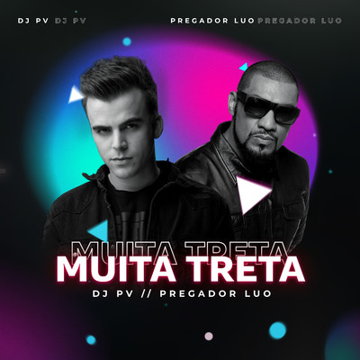 Muita Treta (Remix)/DJ PV & Pregador Luo