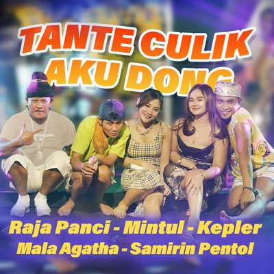 Tante Culik Aku Dong/Raja Panci