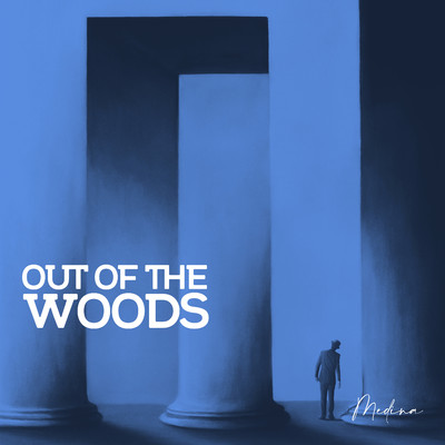 シングル/Medina/Out Of The Woods