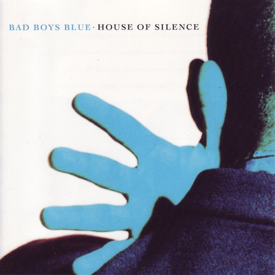 House of Silence (Haunted House Mix)/Bad Boys Blue