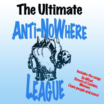 アルバム/The Ultimate Anti-Nowhere League/Anti-Nowhere League