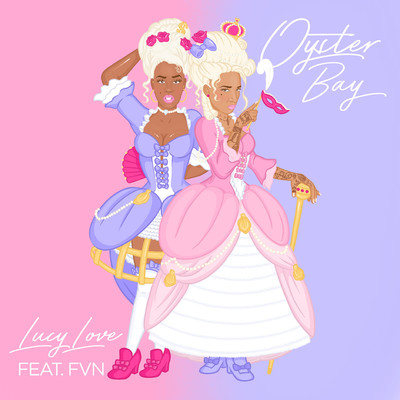 Oyster Bay (feat. FVN)/Lucy Love