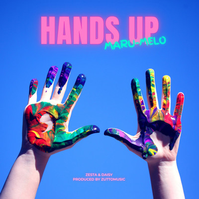 Hands Up/ZESTA feat. DAISY 