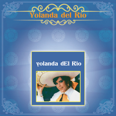 アルバム/Yolanda del Rio/Yolanda del Rio