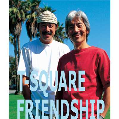 アルバム/FRIENDSHIP/THE SQUARE