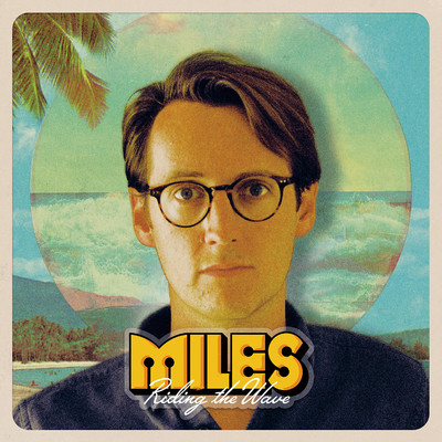 Riding the Wave/MILES