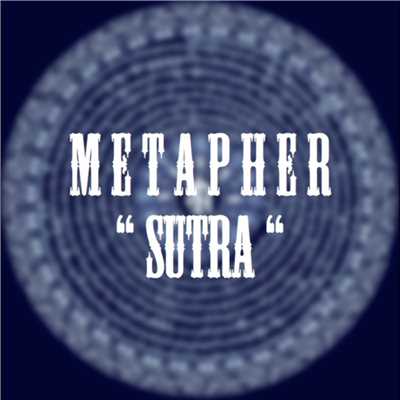 Sutra/METAPHER