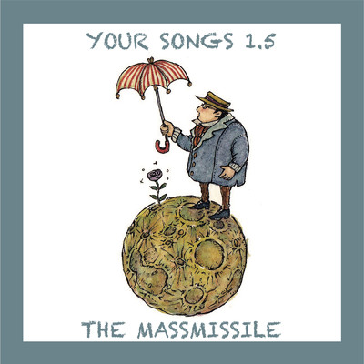 アルバム/YOUR SONGS 1.5/ザ・マスミサイル