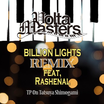 シングル/BILLION LIGHTS (Tp. REMIX) [feat. 下神 竜哉]/Volta Masters