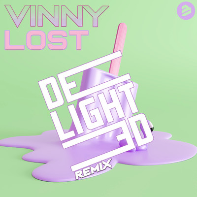 Lost (Delighted Remix)/Vinny