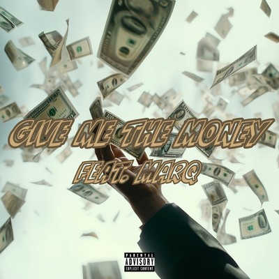 シングル/GIVE ME THE MONEY (feat. Marq)/Code6