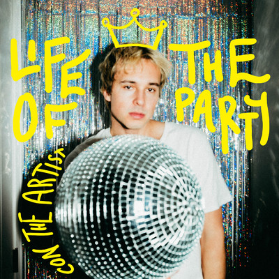 Life Of The Party/CON THE ARTIST