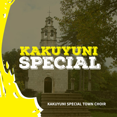 Kakuyuni Special Town Choir