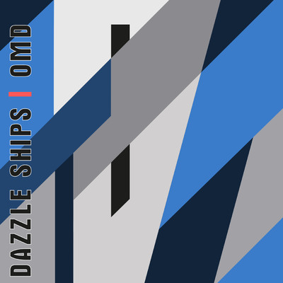 アルバム/Dazzle Ships (Deluxe)/オーケストラル・マヌーヴァーズ・イン・ザ・ダーク