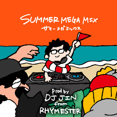 SUMMER MEGA MIX (Prod by DJ JIN)/ぜったくん