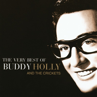 アルバム/The Very Best Of Buddy Holly And The Crickets/バディ・ホリー