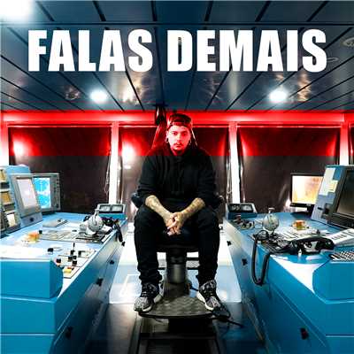 Falas Demais (Explicit)/Agir