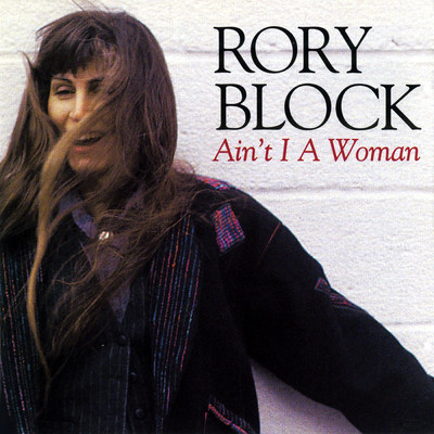 アルバム/Ain't I A Woman/RORY BLOCK