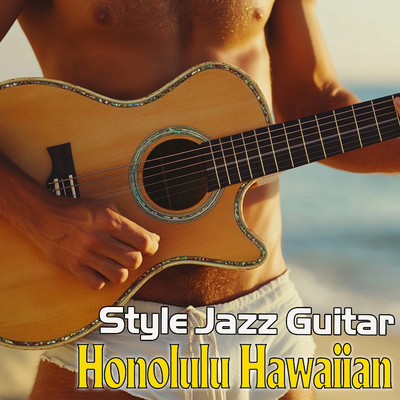 アルバム/Honolulu Hawaiian Style Jazz Guitar/Hanna Chan／Hannah Hk