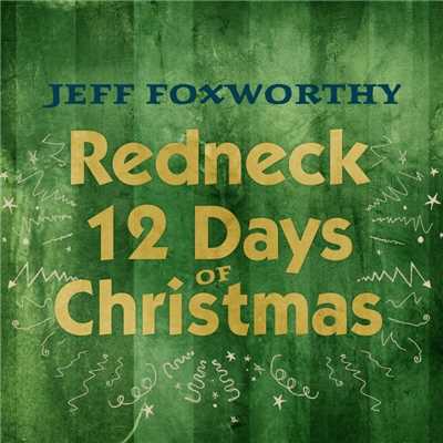 シングル/Redneck 12 Days of Christmas/Jeff Foxworthy