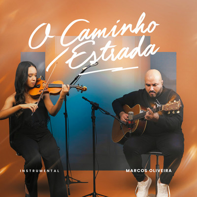 O Caminho／Estrada (Instrumental)/Marcos Oliveira