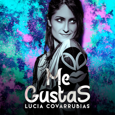 シングル/Me Gustas/Lucia Covarrubias