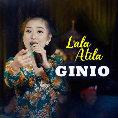 シングル/Ginio/Lala Atila