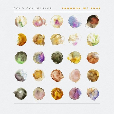 アルバム/Through w／That/Cold Collective