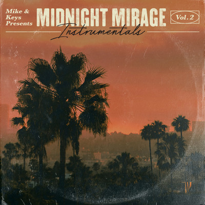 Mike & Keys Presents: Midnight Mirage Instrumentals, Vol. 2/Mike & Keys