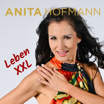 シングル/Leben XXL/Anita Hofmann