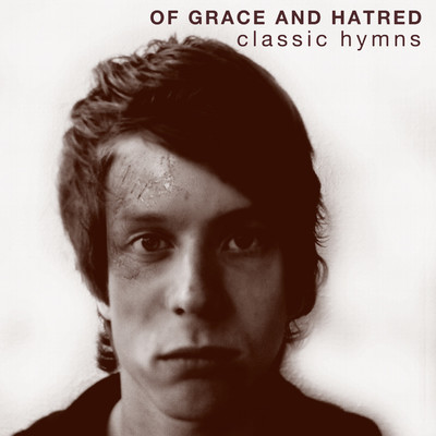 Of Grace And Hatred