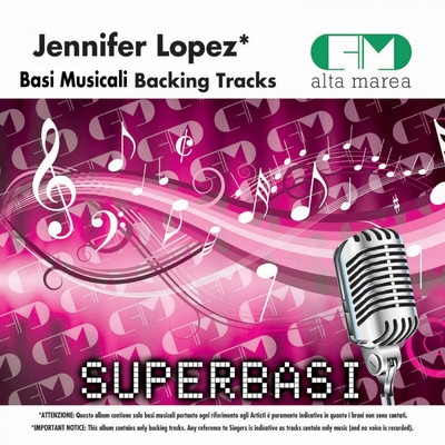 Basi Musicali: Jennifer Lopez (Backing Tracks)/Alta Marea
