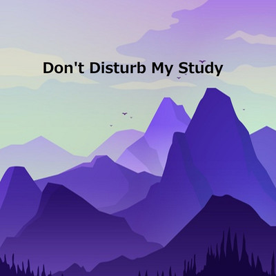Don't Disturb My Study/NTN Music Corp
