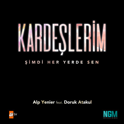 Simdi Her Yerde Sen feat.Doruk Atakul/Alp Yenier
