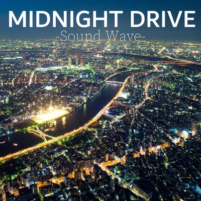 Midnight Drive -sound Wave-/KAOORI