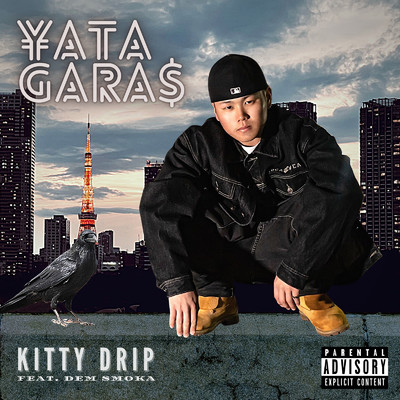 Kitty Drip (feat. Dem Smoka)/￥atagara$