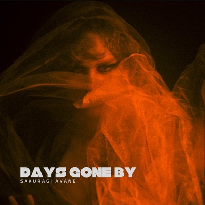 Days Gone By/桜木彩音