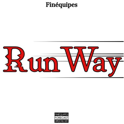 アルバム/Run Way/Finequipes