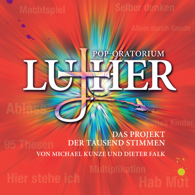 Pop-Oratorium Luther - Das Projekt der tausend Stimmen/Dieter Falk／ミヒャエル・クンツェ