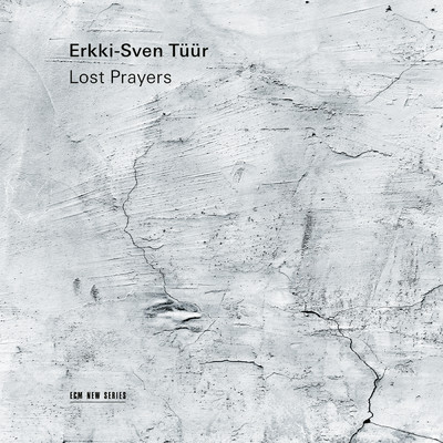 Tuur: String Quartet No. 2 “Lost Prayers”/Signum Quartett